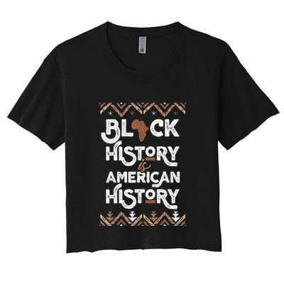 Black History Is American History Black History Month Crop Top