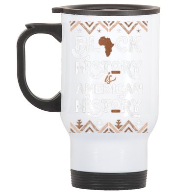 Black History Is American History Black History Month Stainless Steel Travel Mug