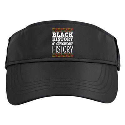 Black History Is American History Gift Adult Drive Performance Visor