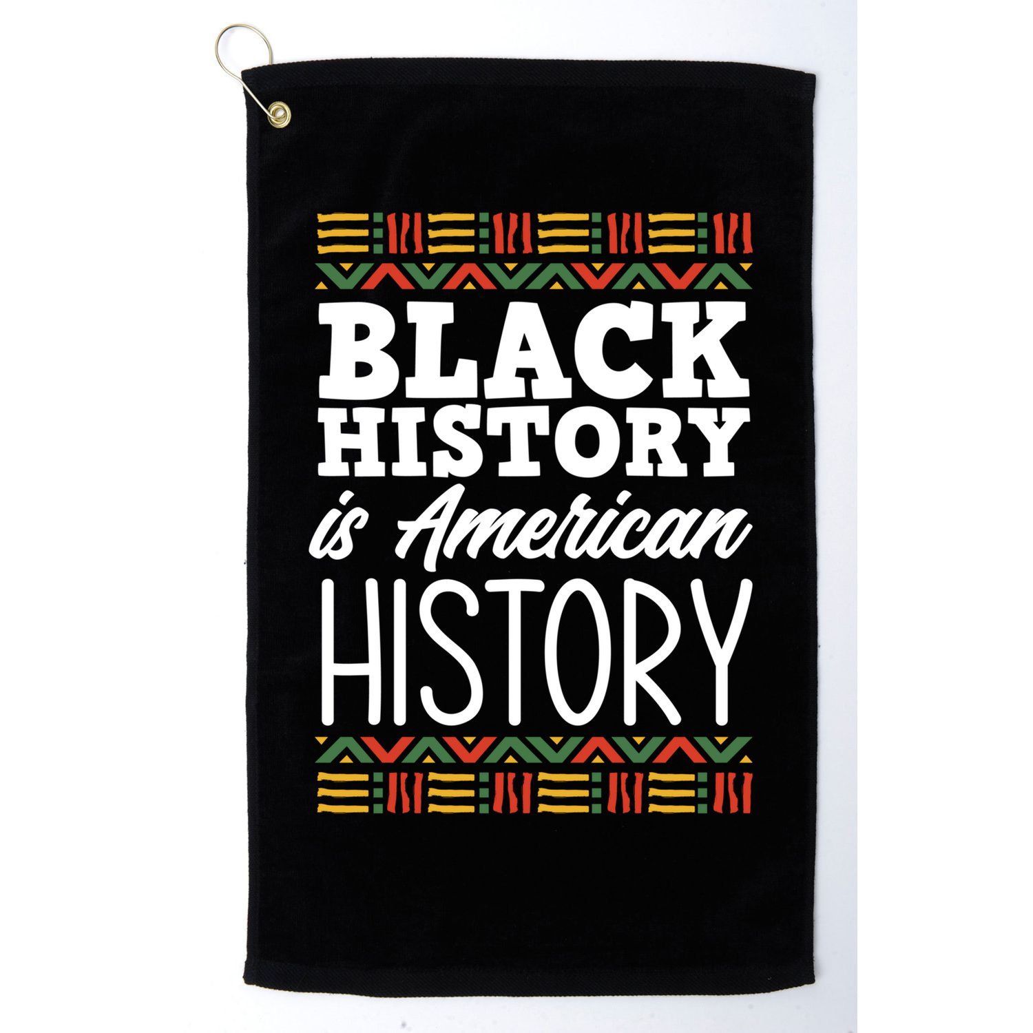 Black History Is American History Gift Golf Towel