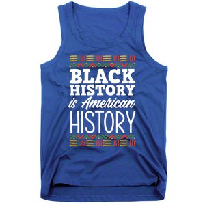 Black History Is American History Gift Tank Top