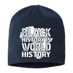 Black History Is World History For Black History Month Gift Sustainable Beanie