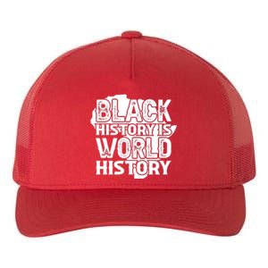 Black History Is World History For Black History Month Gift Yupoong Adult 5-Panel Trucker Hat