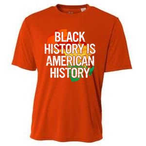 Black History Is American History Gift Pride African Month Great Gift Cooling Performance Crew T-Shirt