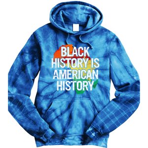 Black History Is American History Gift Pride African Month Great Gift Tie Dye Hoodie