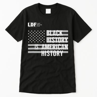 Black History Is American History Ldf Tall T-Shirt