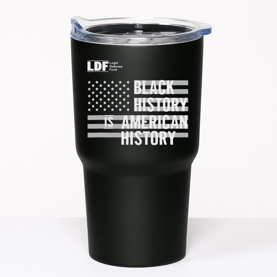 Black History Is American History Ldf Tumbler