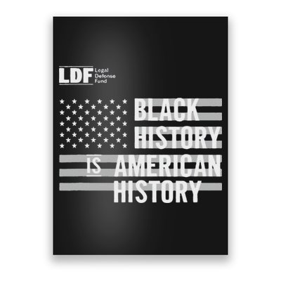 Black History Is American History Ldf Poster