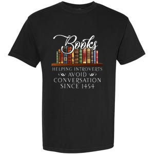 Books helping introverts avoid conversation Garment-Dyed Heavyweight T-Shirt