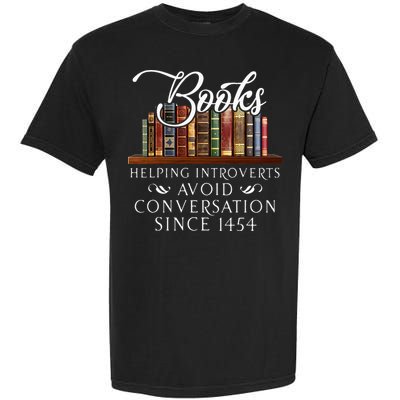 Books helping introverts avoid conversation Garment-Dyed Heavyweight T-Shirt