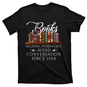 Books helping introverts avoid conversation T-Shirt