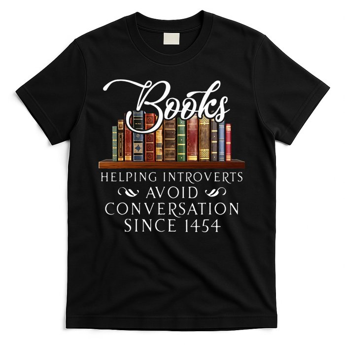 Books helping introverts avoid conversation T-Shirt
