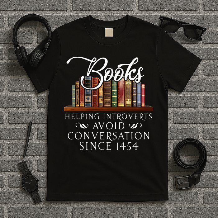 Books helping introverts avoid conversation T-Shirt