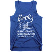 Books Help Introverts Funny Book Lover Quote For Bookworm Meaningful Gift Tank Top