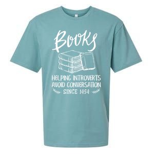 Books Help Introverts Funny Book Lover Quote For Bookworm Meaningful Gift Sueded Cloud Jersey T-Shirt