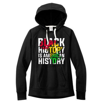 Black History Is American History Patriotic African American Meaningful Gift Women's Fleece Hoodie