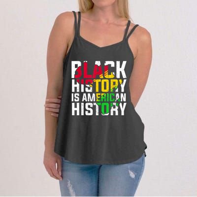 Black History Is American History Patriotic African American Meaningful Gift Women's Strappy Tank