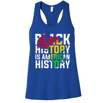 Black History Is American History Patriotic African American Meaningful Gift Women's Racerback Tank