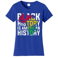 Black History Is American History Patriotic African American Meaningful Gift Women's T-Shirt