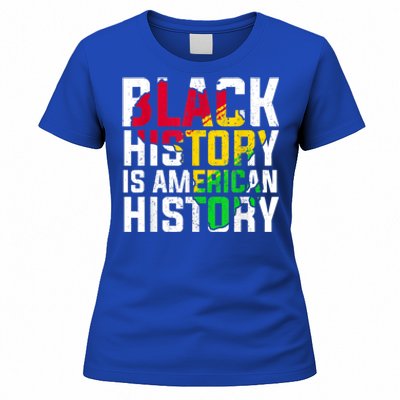 Black History Is American History Patriotic African American Meaningful Gift Women's T-Shirt