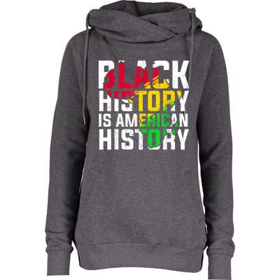 Black History Is American History Patriotic African American Meaningful Gift Womens Funnel Neck Pullover Hood