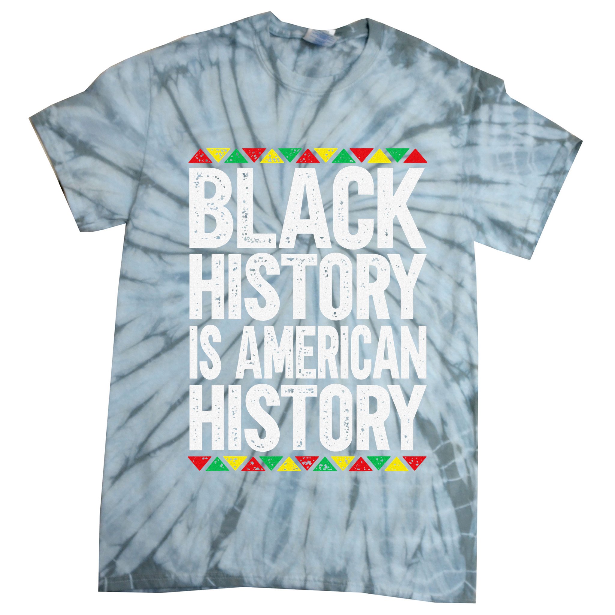 Black History Is American History Tie-Dye T-Shirt