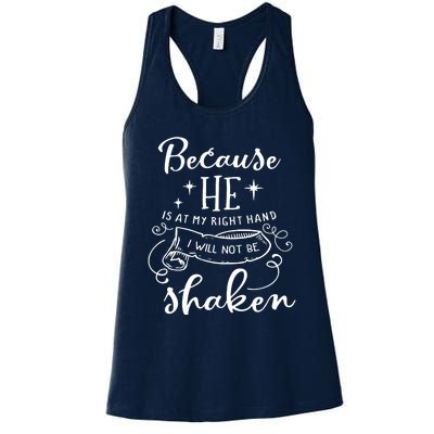 Because He Is At My Right Hand Women's Racerback Tank