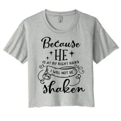 Because He Is At My Right Hand Women's Crop Top Tee