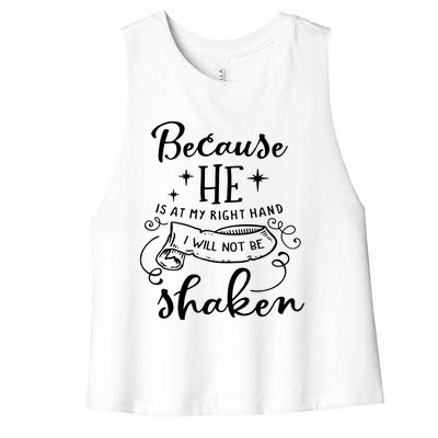 Because He Is At My Right Hand Women's Racerback Cropped Tank