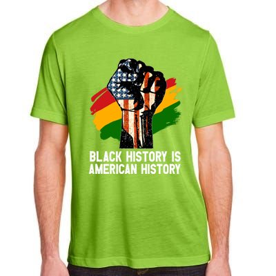 Black History Is American History Power Fist Hand Freedom Gift Adult ChromaSoft Performance T-Shirt