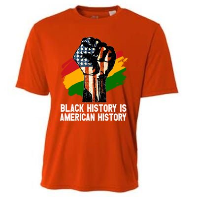 Black History Is American History Power Fist Hand Freedom Gift Cooling Performance Crew T-Shirt