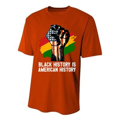 Black History Is American History Power Fist Hand Freedom Gift Performance Sprint T-Shirt