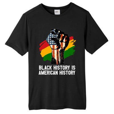 Black History Is American History Power Fist Hand Freedom Gift Tall Fusion ChromaSoft Performance T-Shirt