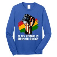 Black History Is American History Power Fist Hand Freedom Gift Long Sleeve Shirt