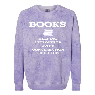 Books Helping Introverts Avoid Conversation Since 1454 Colorblast Crewneck Sweatshirt