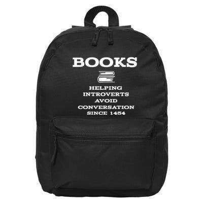 Books Helping Introverts Avoid Conversation Since 1454 16 in Basic Backpack
