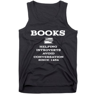 Books Helping Introverts Avoid Conversation Since 1454 Tank Top