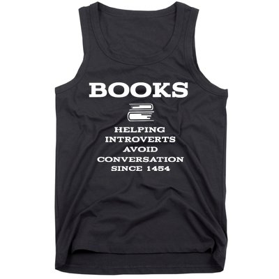 Books Helping Introverts Avoid Conversation Since 1454 Tank Top