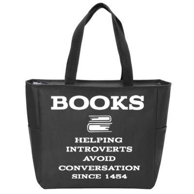 Books Helping Introverts Avoid Conversation Since 1454 Zip Tote Bag