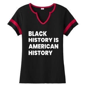 Black History Is American History Gift Ladies Halftime Notch Neck Tee