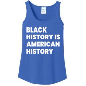 Black History Is American History Gift Ladies Essential Tank