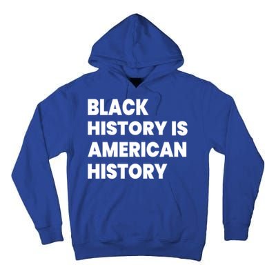 Black History Is American History Gift Tall Hoodie