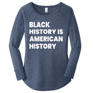 Black History Is American History Gift Women's Perfect Tri Tunic Long Sleeve Shirt