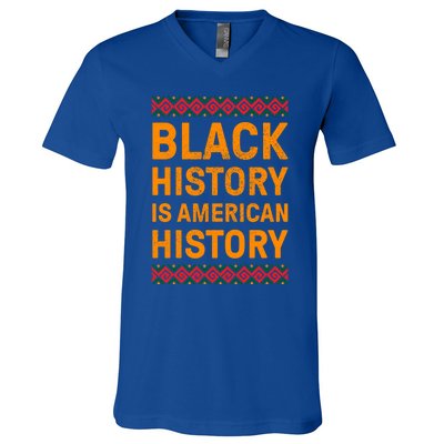 Black History Is American History Gift Black Pride Tee Cute Gift V-Neck T-Shirt