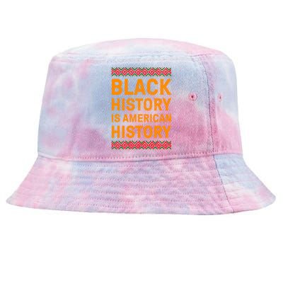 Black History Is American History Gift Black Pride Tee Cute Gift Tie-Dyed Bucket Hat