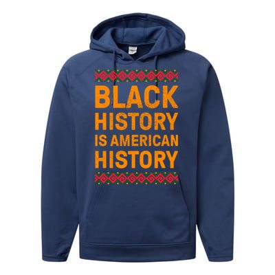 Black History Is American History Gift Black Pride Tee Cute Gift Performance Fleece Hoodie