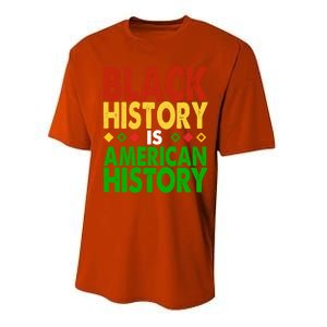 Black History Is American History Black History Month Great Gift Performance Sprint T-Shirt