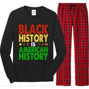 Black History Is American History Black History Month Great Gift Long Sleeve Pajama Set