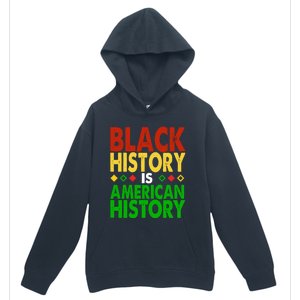 Black History Is American History Black History Month Great Gift Urban Pullover Hoodie