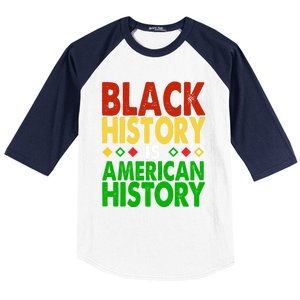 Black History Is American History Black History Month Great Gift Baseball Sleeve Shirt